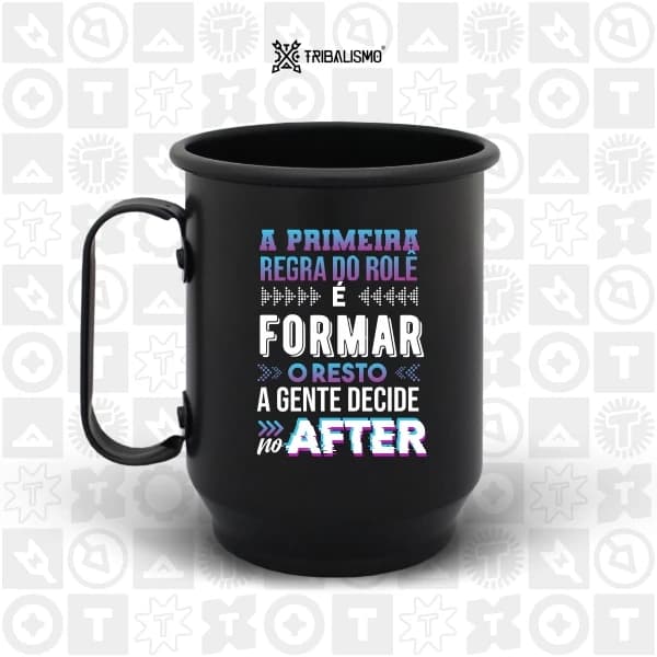 A primeira regra do rolé é formar o resto a gente decide no after