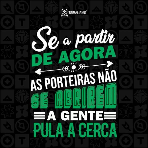 Se a partir de agora as porteiras não se abrirem a gente pula a cerca