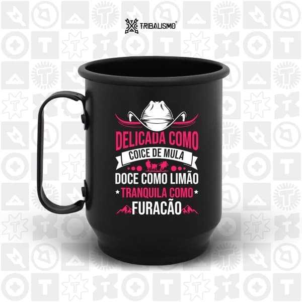 Delicada como coice de mula, doce como limão, tranquila como furacão