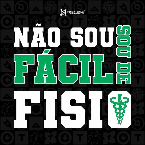 Não sou fácil, sou de fisio