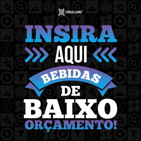 Insira aqui bebidas de baixo orçamento