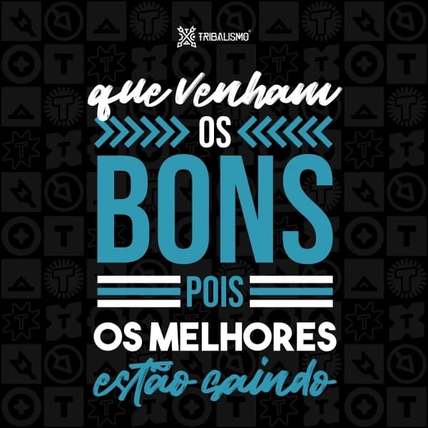 Que venham os bons pois os melhores estão saindo