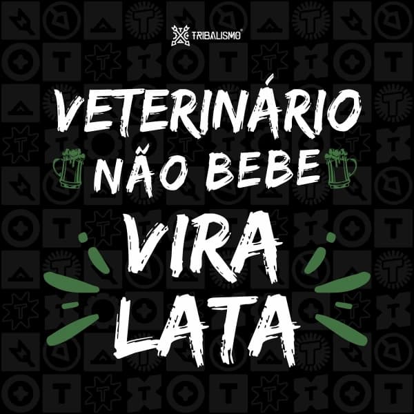 Veterinário não bebe, vira lata