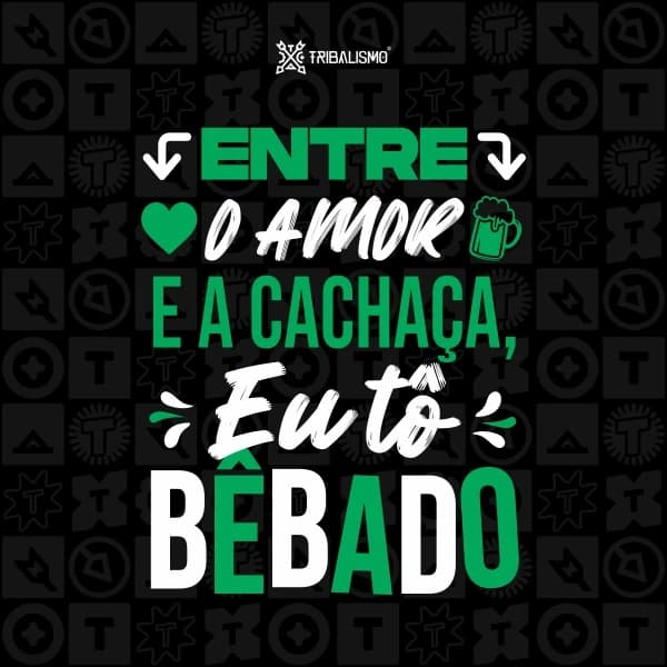 Entre o amor e a cachaça eu tô bêbado